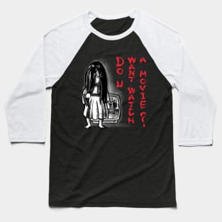 Do u want watch a movie? white Baseball T-Shirt